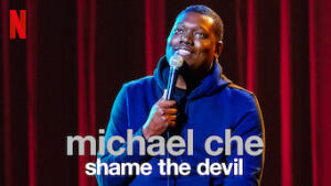 Michael Che: Shame the Devil