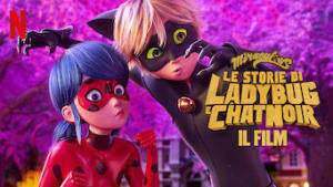Miraculous - Le storie di Ladybug e Chat Noir: Il film