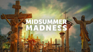 Midsummer Madness