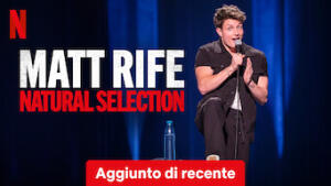 Matt Rife: Natural Selection