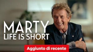 Marty, Life Is Short