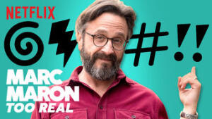 Marc Maron: Too Real