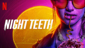 Night Teeth