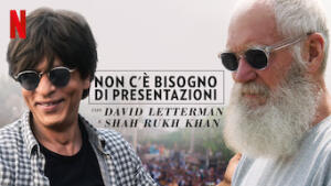 Non c'è bisogno di presentazioni - Con David Letterman e Shah Rukh Khan