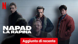 Napad - La rapina