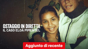 Ostaggio in diretta: il caso Eloá Pimentel