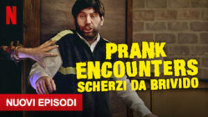 Prank Encounters - Scherzi da brivido