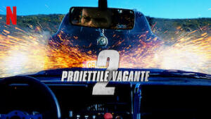 Proiettile vagante 2