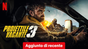 Proiettile vagante 3