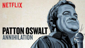 Patton Oswalt: Annihilation