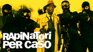 Rapinatori per caso