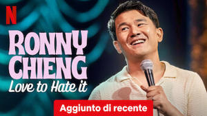 Ronny Chieng: Love to Hate It