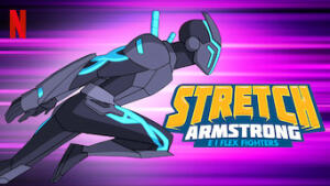 Stretch Armstrong e i Flex Fighters