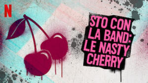 Sto con la band: le Nasty Cherry