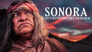 Sonora: L'autostrada del diavolo