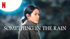 Something in the Rain