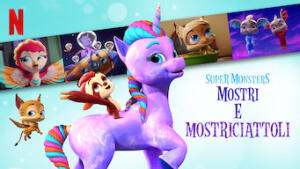 Super Monsters: Mostri e mostriciattoli