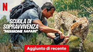 Scuola di sopravvivenza: Missione safari