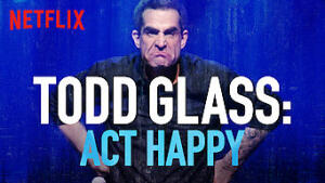 Todd Glass: Act Happy