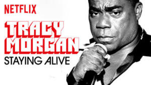 Tracy Morgan: Staying Alive