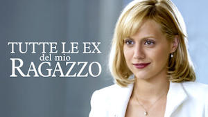 Tutte le ex del mio ragazzo