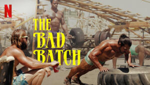 The Bad Batch