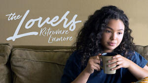 The Lovers - Ritrovare l'amore