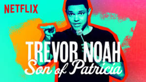 Trevor Noah: Son of Patricia
