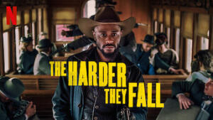 The Harder They Fall