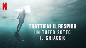 Trattieni il respiro: un tuffo sotto il ghiaccio