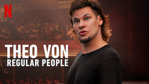 Theo Von: Regular People
