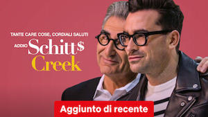 Tante care cose, cordiali saluti: addio Schitt's Creek