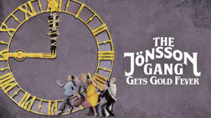 The Jönsson Gang Gets Gold Fever