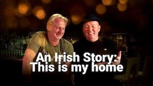 This is my home: una storia irlandese