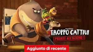 Troppo cattivi: Pronti all'azione!