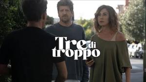 Tre di troppo