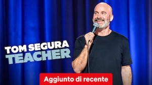 Tom Segura: Teacher