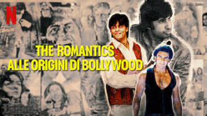 The Romantics: alle origini di Bollywood