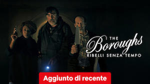 The Boroughs - Ribelli senza tempo