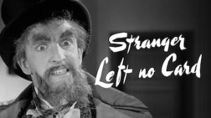 The Stranger Left No Card