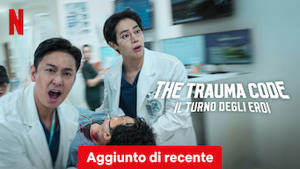 The Trauma Code: Il turno degli eroi