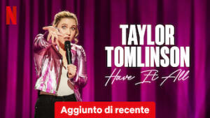 Taylor Tomlinson: Have It All
