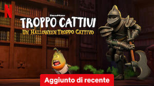 Troppo cattivi - Un Halloween troppo cattivo