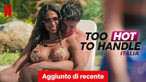 Too Hot to Handle: Italia