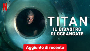 Titan: il disastro di OceanGate