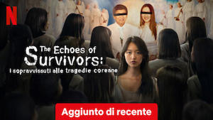 The Echoes of Survivors: i sopravvissuti alle tragedie coreane
