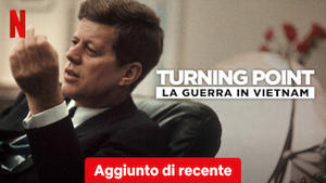 Turning Point: la guerra in Vietnam