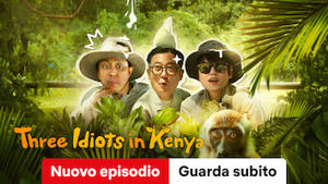 Three Idiots in Kenya