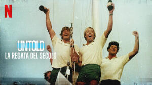 Untold: La regata del secolo