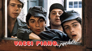 Vacci piano, recluta!